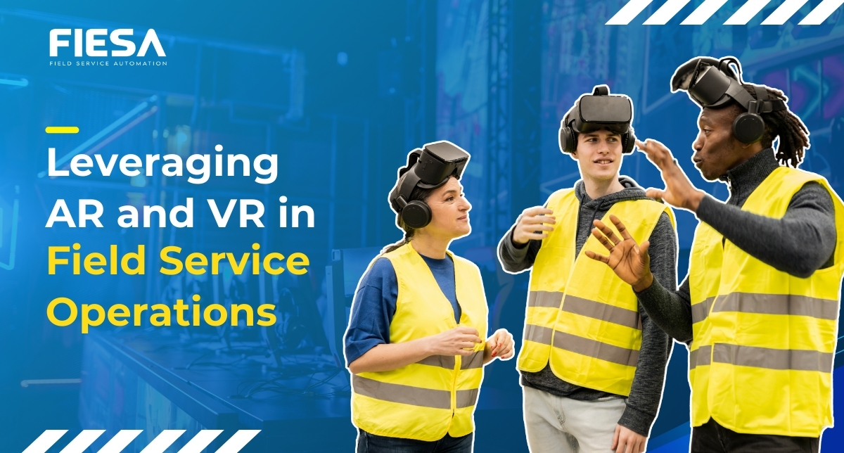 Field Service Operations with AR and VR